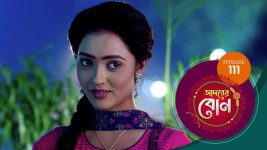 Adorer Bon (Bengali) S01E111 26th February 2022 Full Episode