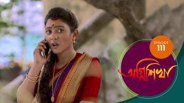 Agnishikha (Bengali) S01E111 10th May 2021 Full Episode