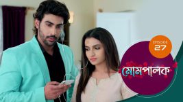 Mompalak S01E27 17th May 2021 Full Episode