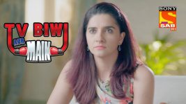 TV, Biwi Aur Main S01E19 Priya's Marriage In Trouble Full Episode