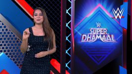 WWE Super Dhamaal S01E00 Super Dhamaal - 17th Apr 2022 (Hindi) Full Episode