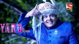 Y.A.R.O Ka Tashan S01E200 Ranjeet Forces Sanju To Marry Him Full Episode