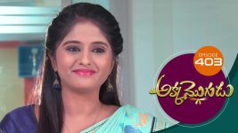 Akka Mogudu S01E403 27th November 2019 Full Episode