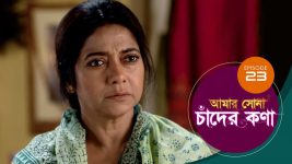 Amar Shona Chander Kona S01E23 19th April 2022 Full Episode