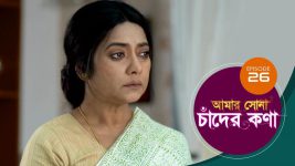 Amar Shona Chander Kona S01E26 22nd April 2022 Full Episode