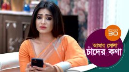 Amar Shona Chander Kona S01E30 26th April 2022 Full Episode