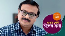 Amar Shona Chander Kona S01E31 27th April 2022 Full Episode