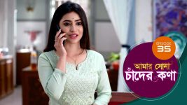 Amar Shona Chander Kona S01E35 1st May 2022 Full Episode