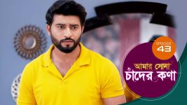 Amar Shona Chander Kona S01E43 9th May 2022 Full Episode