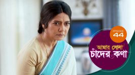 Amar Shona Chander Kona S01E44 10th May 2022 Full Episode