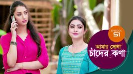 Amar Shona Chander Kona S01E51 17th May 2022 Full Episode