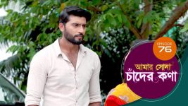 Amar Shona Chander Kona S01E76 11th June 2022 Full Episode