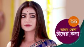 Amar Shona Chander Kona S01E99 4th July 2022 Full Episode