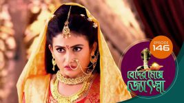 Beder Meye Jyotsna S01E146 28th June 2019 Full Episode