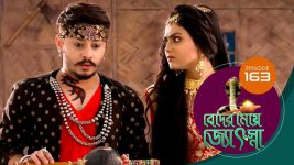 Beder Meye Jyotsna S01E163 15th July 2019 Full Episode