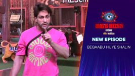 Bigg Boss (Colors tv) S16 E89 Beqaabu huye Shalin