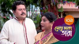 Meghe Dhaka Tara S01 E102 7th July 2022