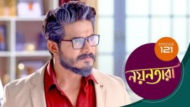 Nayantara (bengali) S01 E121 17th August 2021