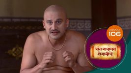 Sant Gajanan Shegaviche S01 E106 14th February 2022