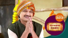 Sant Gajanan Shegaviche S01 E323 3rd October 2022