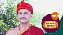 Sant Gajanan Shegaviche S01 E326 6th October 2022