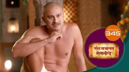 Sant Gajanan Shegaviche S01 E345 25th October 2022