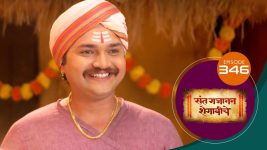 Sant Gajanan Shegaviche S01 E346 26th October 2022