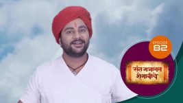 Sant Gajanan Shegaviche S01 E82 17th January 2022