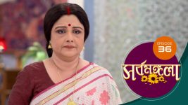 Sarbamangala S01E36 24th February 2020 Full Episode