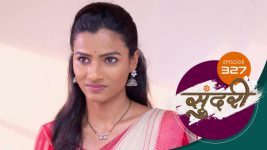 Sundari (sun Marathi) S01 E327 21st October 2022