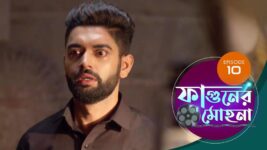 Phaguner Mohona S01 E10 15th February 2023