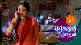 Phaguner Mohona S01 E12 17th February 2023