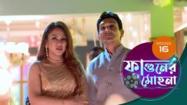 Phaguner Mohona S01 E16 21st February 2023