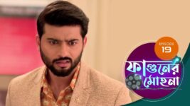 Phaguner Mohona S01 E19 24th February 2023