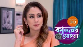 Phaguner Mohona S01 E30 7th March 2023