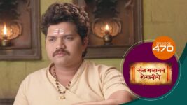 Sant Gajanan Shegaviche S01 E470 6th March 2023