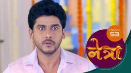 Netra (Marathi) S01 E53 11th May 2023