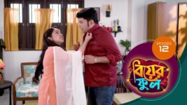 Biyer Phool S01 E12 23rd June 2023