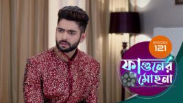 Phaguner Mohona S01 E121 6th June 2023