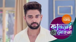 Phaguner Mohona S01 E135 20th June 2023