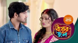 Biyer Phool S01 E25 6th July 2023