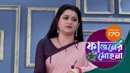 Phaguner Mohona S01 E170 25th July 2023