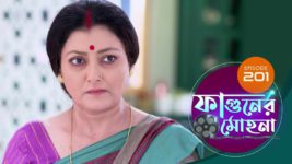 Phaguner Mohona S01 E201 25th August 2023