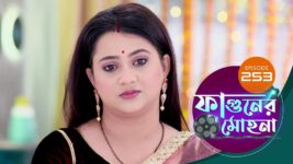 Phaguner Mohona S01 E253 16th October 2023