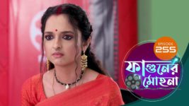 Phaguner Mohona S01 E255 18th October 2023