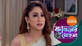 Phaguner Mohona S01 E289 21st November 2023