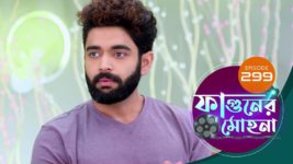 Phaguner Mohona S01 E299 1st December 2023