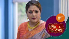 Dwitiyo Basanta S01 E31 17th January 2024