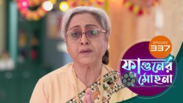 Phaguner Mohona S01 E337 8th January 2024