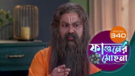 Phaguner Mohona S01 E340 11th January 2024